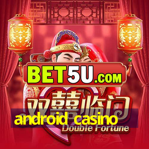 android casino